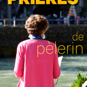 Prières de pèlerins