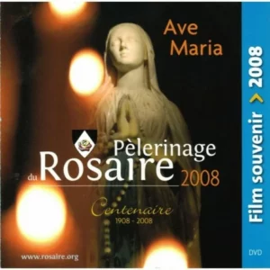 DVD Pèlerinage du Rosaire 2008, centenaire 1908-2008