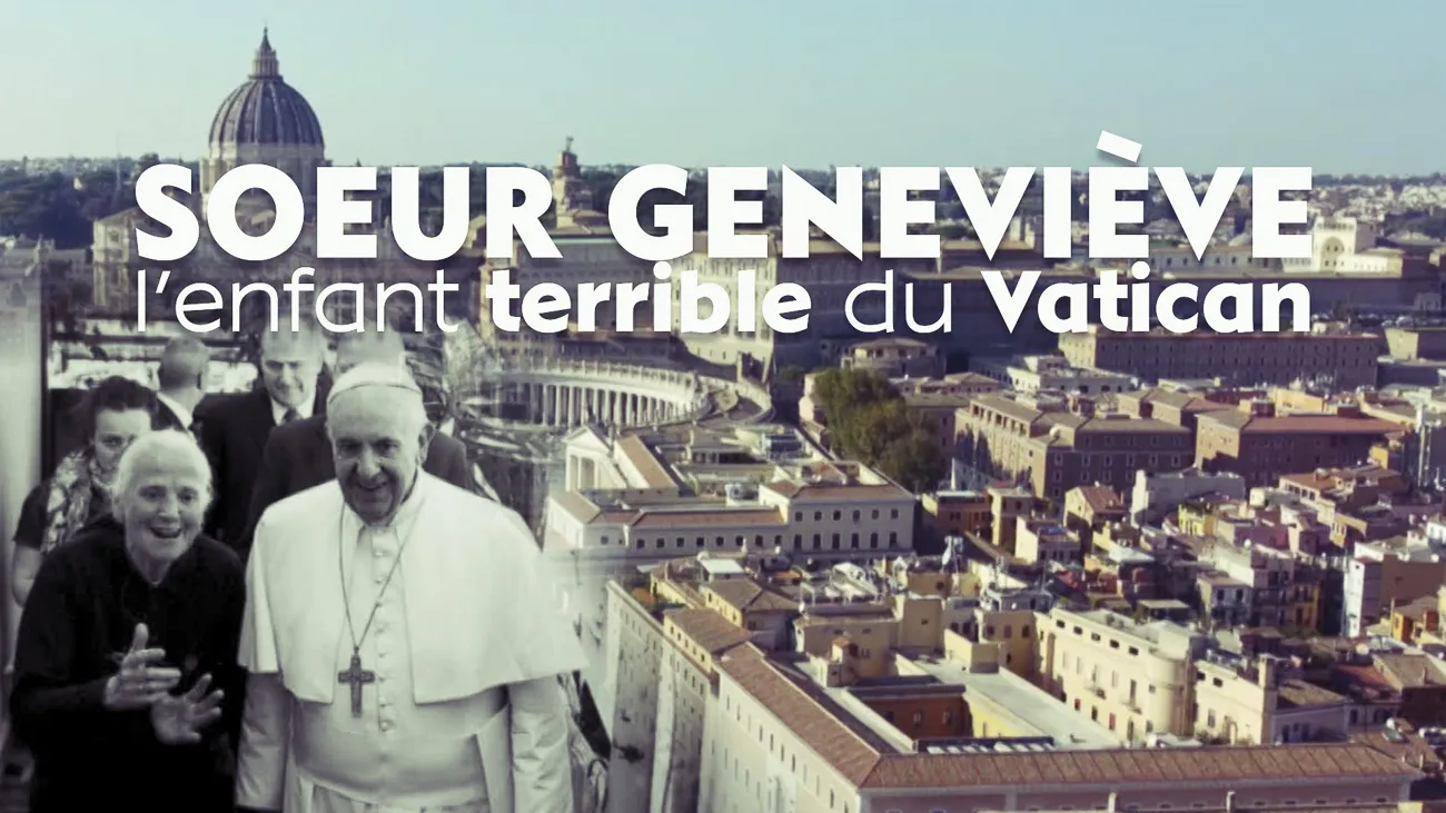 ANNONCIATIONSœur Geneviève, l'enfant terrible du Vatican